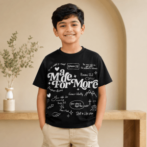 Made For More | Ephesians 2:10 | Christian Kids T-Shirt