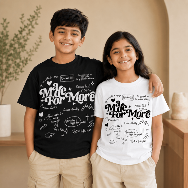 Made For More | Ephesians 2:10 | Christian Kids T-Shirt