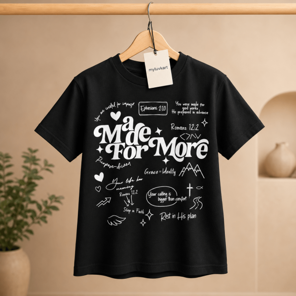 Made For More | Ephesians 2:10 | Christian Kids T-Shirt