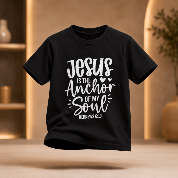 KST-E0017 - Jesus is the anchor - Mockup 8 Jesus Is The Anchor Of My Soul | Christian Kids T-Shirt