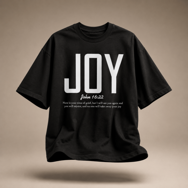 Joy | John 16:22 | Oversized T-Shirt