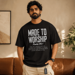 OST0008 - Made to worship 1 Made to Worship | Psalm 95:1 | Oversized T-Shirt