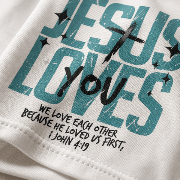 Jesus Loves You | 1 John 4:19 | Oversized T-Shirt