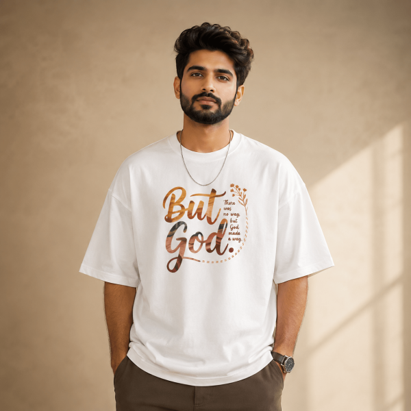 But God | Oversized T-Shirt