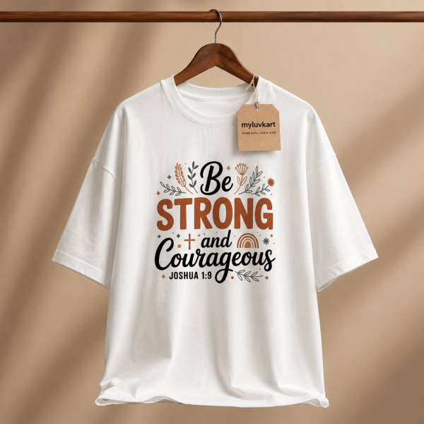 OST0037 - Mockup 4 Be Strong & Courageous | Oversized T-Shirt