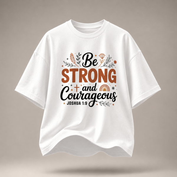OST0037 - Mockup 5 Be Strong & Courageous | Oversized T-Shirt