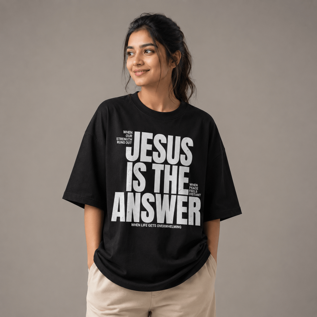 Jesus Is The Answer | Oversized T-Shirt