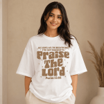 RST-E0022 - Mockup 1 Praise The Lord | Psalm 15:06 | Oversized T-Shirt