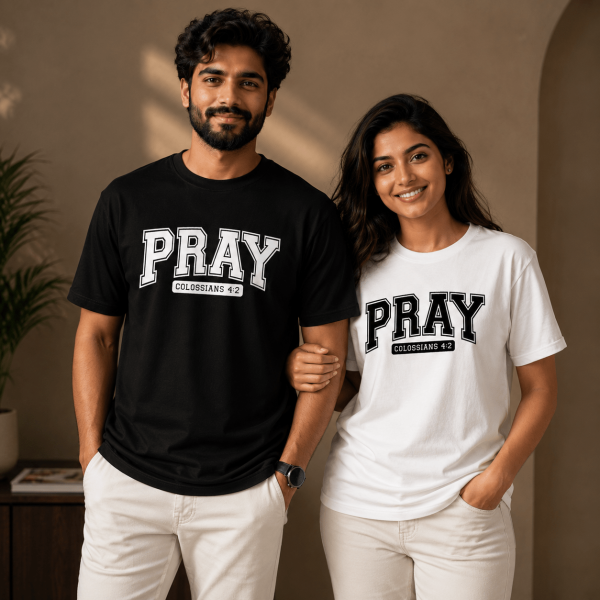 RST-E0030 - Mockup 1 Pray | Colossians 4:2 | Regular Fit