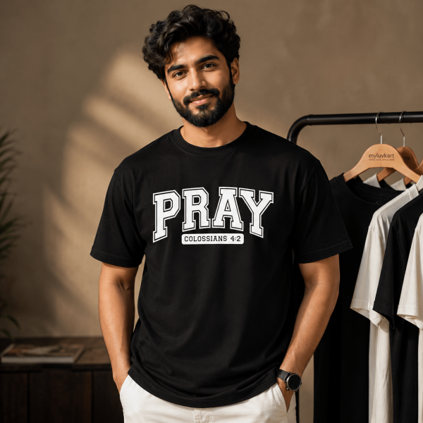 RST-E0030 - Mockup 2 Pray | Colossians 4:2 | Regular Fit
