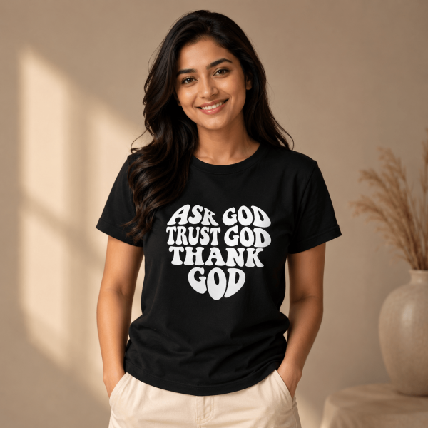 Ask Trust Thank God | Regular Fit