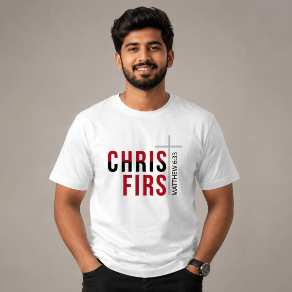 Christ First | Matthew 6:33 | Regular Fit