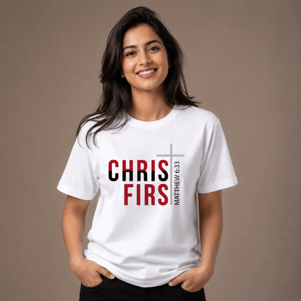 Christ First | Matthew 6:33 | Regular Fit