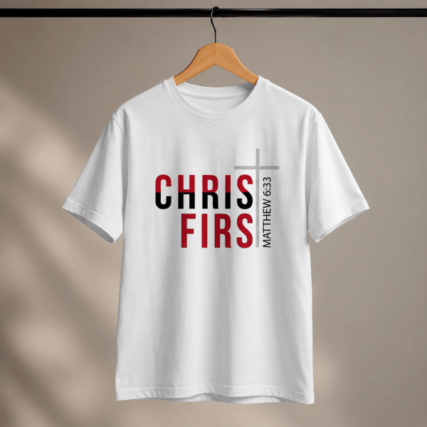 Christ First | Matthew 6:33 | Regular Fit