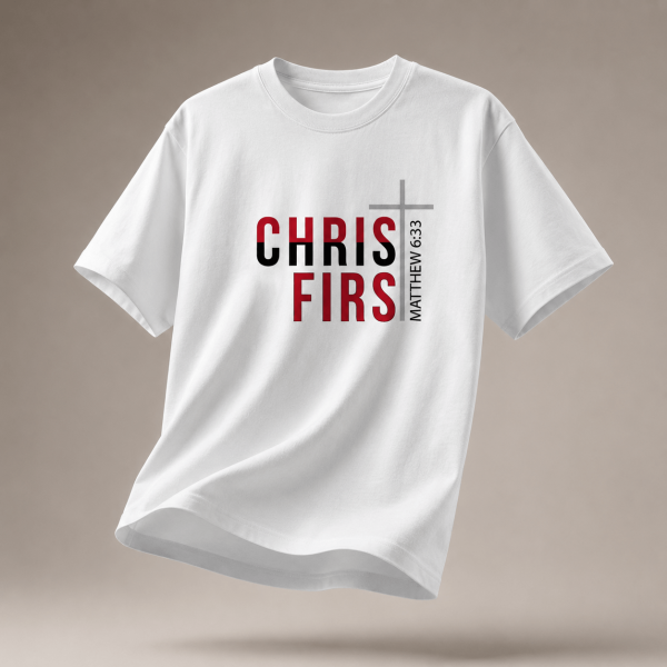 Christ First | Matthew 6:33 | Regular Fit